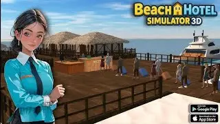 Beach Hotel Simulator 3D | Danger Gaming 