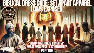 Did Elohim Command Head Coverings, Turbans & Set Apart Apparel? Biblical Dress Code EXPOSED!