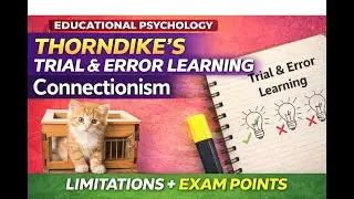 Thorndike&rsquo;s Trial and Error Learning | Laws of Learning | B.Ed Educational Psychology