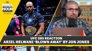UFC 285 Reaction: Ariel Helwani &lsquo;Blown Away&rsquo; by Jon Jones | The MMA Hour