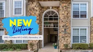 New Listing - 5982 Founders Hill Ct #303, Alexandria, VA 22310