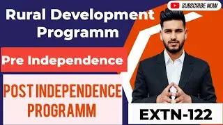 EXTN-122 ll Extension Education ll Pre and Post Independence Programme ll #ruraldevelopment rural