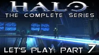 Halo: The Complete Series | Let's Play | Part 7