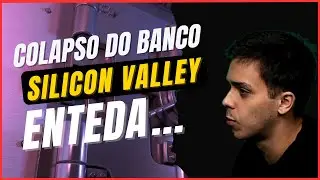 ENTENDA O COLAPSO DO BANCO SILICON VALLEY...| MERCURIUS CRYPTO