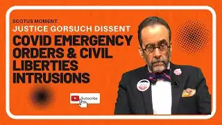 Justice Gorsuch: Covid Emergency Orders Are Among &ldquo;Greatest Intrusions on Civil Liberties&rdquo;