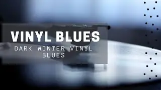 Guitar and Piano Melodies for Relaxation | The Best  Vinyl Blues Music Of All Time
