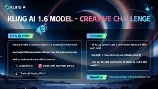 A CREATIVE CHALLENGE FROM KLING AI 1.6