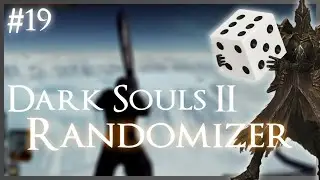 Chaotisches Eleum Loyce | Dark Souls 2: ITEM & ENEMY Randomizer | #19