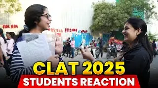 CLAT 2025 : Students Reaction | CLAT Aspirants Reviews on CLAT Exam 2025