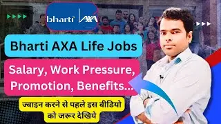 Bharti AXA Life Insurance Job Details Salary Work Life & More @employmentguruji