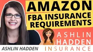 Amazon FBA Insurance Requirements with Ashlin Hadden
