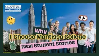 Why I Chose Mantissa College | Real Student Stories That Will Inspire You!