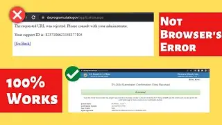 DV Lottery Requested URL Rejected Problem SOLVED!!! Problem In Photo | Not Browser Problem