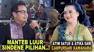 ATIM SATUS & ATIKA SARI || LANGGAM PUTRO NUSWANTORO || Campursari KAWAHARA live Pupelem
