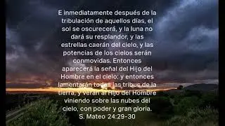 LAS POTENCIAS DE LOS CIELOS SERAN CONMOVIDAS Y EL TIEMPO SE ACABA.