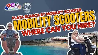 Where can you hire a mobility scooter in Lanzarote? - We hired one and took it around Lanzarote