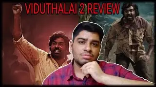 VIDUTHALAI 2 REVIEW |VIJAY SETHUPATHI||SOORI| ||EDITOR VENKATRAMAN||