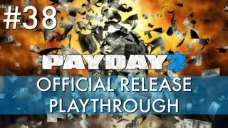 Payday 2: Official Release Playthrough - Night Club [Very Hard]