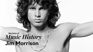 The Best of Music History - Jim Morrison - Light My Fire [The Doors]