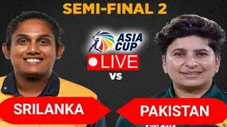 PAKW vs SLW 2nd Semi Final, W-Asia Cup 2024- Live Cricket Score