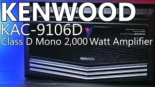 Kenwood KAC-9106D 2,000 Watt Mono Amplifier - Review