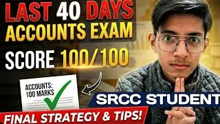 I *did* THIS in LAST 40 DAYS | ACCOUNTS CLASS 12 BOARD EXAMS | PIYUSH GAUR #srcc Class 12 Strategy