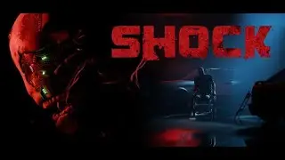 SHOCK (Психологический хоррор, Выживание, Стелс, Головоломка, Исследования, Приключение, Реализм)