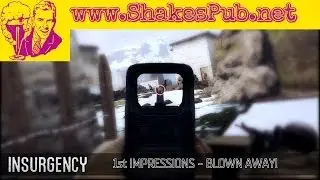 *ShakesPub* Insurgency- 1st Impressions & Feedback From Developers