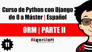 Curso de Django 3 | ORM | Parte II | Video 11