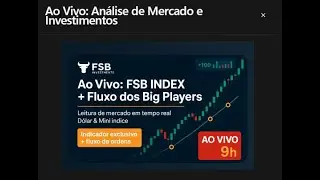 🔴 AO VIVO &ndash; FLUXO DOS BIG PLAYERS + FSB QUANT FLOW  EM TEMPO REAL
