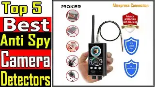 Top 5 Best Anti Spy Camera Detectors in 2023