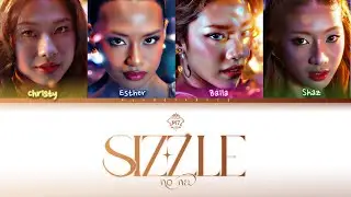 no na - &ldquo;SIZZLE&rdquo; M7 Anthem (Color Coded Lyrics)