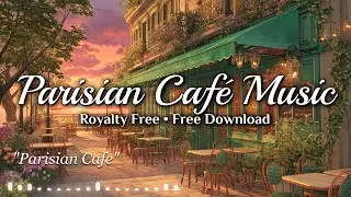 Parisian Caf&eacute; Music | Royalty-Free Creative Commons (Download WAV Free)