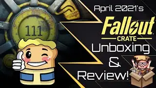 Fallout Loot Crate Unboxing: April 2021