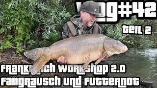 Frankreich Workshop 2.0 / Fangrausch und Futternot  | Vlog#42 BrockeTV