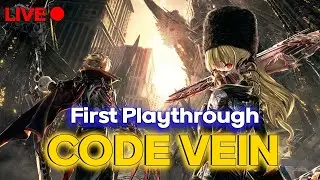 [Chobra LIVE] On to new biomes in CODE VEIN First Playthrough (PS5) !yt !discord