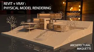 Vray for Revit - Revit 2022 Vray 5 physical model Rendering : Architectural maquette