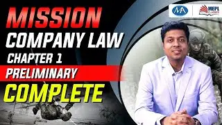 Mission Company Law | chapter 1 preliminary complete | mohit agarwal | mepl classes