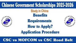 CSC vs MOFCOM vs Belt & Road Scholarships | 2025-2026 | Differences, Benefits, and How to Apply