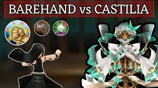 (Toram Online) - Solo Barehand vs Castilia Lv.310