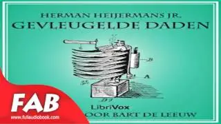 Gevleugelde Daden Full Audiobook by Herman HEIJERMANS by General Fiction, Humorous Fiction