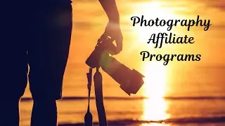 Photography Affiliate Programs