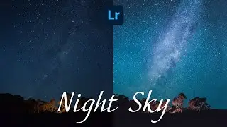HOW TO EDIT NIGHT SKY IN LIGHTROOM | Astrophotography Preset | Lightroom Editing Tutorial 2020