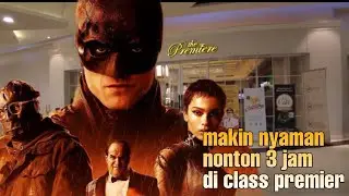 review film the batman 2022 nontonya makin asyk di class premier XXI  petacity balikpapan