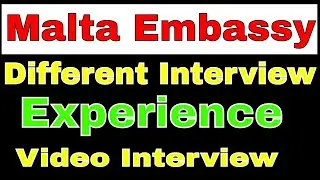 Malta Different Embassy Interview Experience | How I Face Malta Embassy Interview | Malta Study Visa