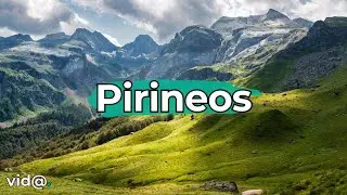 Los Pirineos: Descubre el Para&iacute;so Natural de Europa #vidatv #naturaleza