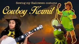 Sewing my 2023 Halloween costume- Cowboy Kermit THEE frog