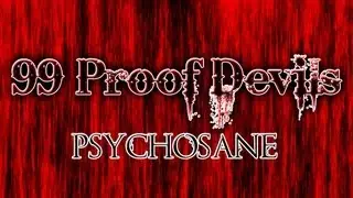 99 Proof Devils - Psychosane