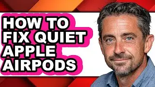 How to Fix Quiet Apple Airpods (updated)