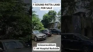 1 Ground Patta Land for Sale at Valasaravakkam. 📍 Behind A4 Multispecialty Hospital. #landforsale